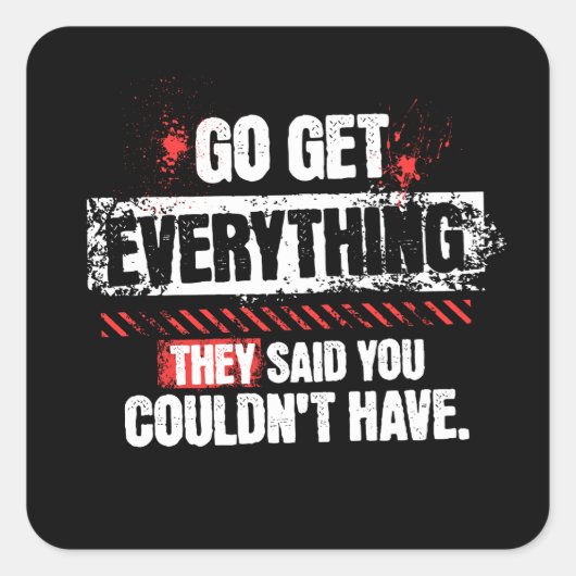 Go Get Everything Motivational Mindset Graphic Quadratischer Aufkleber (Vorderseite)