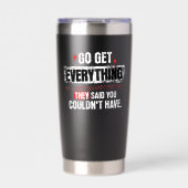 Go Get Everything Motivational Mindset Graphic Thermobecher (Vorderseite)