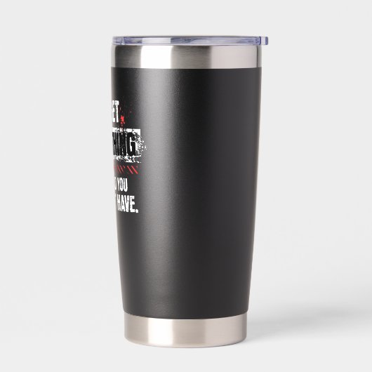 Go Get Everything Motivational Mindset Graphic Thermobecher (Links)