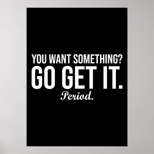 Go Get it - Empowering Success Motivierend Poster (Vorne)