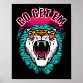 Go get sie - Tiger Face Graphic Design Poster (Vorne)