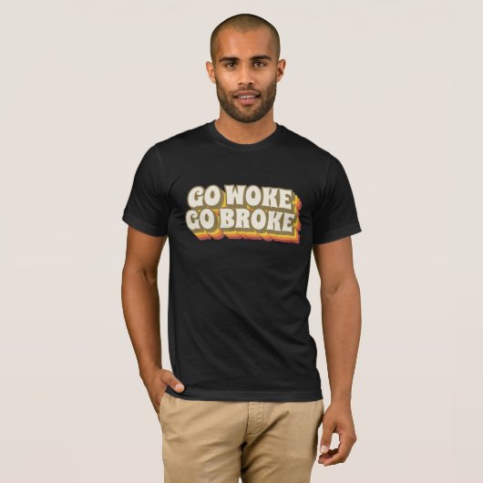 GO GEWECKT GO BROKE RETRO T - SHIRT T - SHIRT (Vorne ganz)
