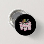 Go Ghouls lass - Niedlich & Funny Halloween Design Button (Vorne & Hinten)