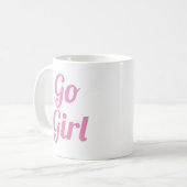 Go Girl | Slogan-Tasse | handschriftlich Kaffeetasse (Vorderseite Links)