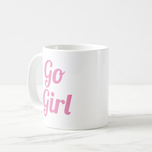 Go Girl | Slogan-Tasse | handschriftlich Kaffeetasse (Vorderseite Links)
