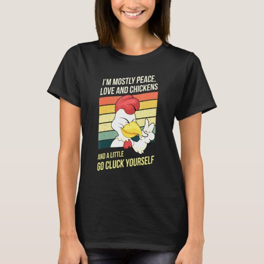 Go Gluck Yourself Chicken Lover T-Shirt (Vorderseite)