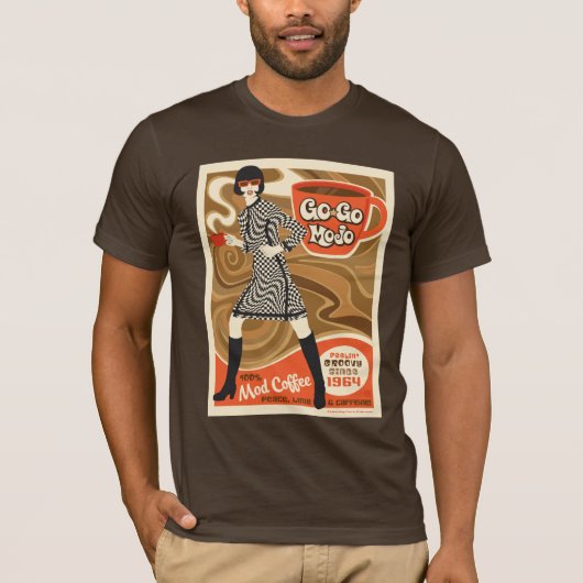 Go Go Mojo Kaffee T-Shirt (Vorderseite)