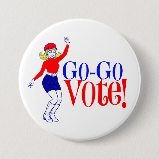 Go-Go Vote! 3" Button (Vorderseite)