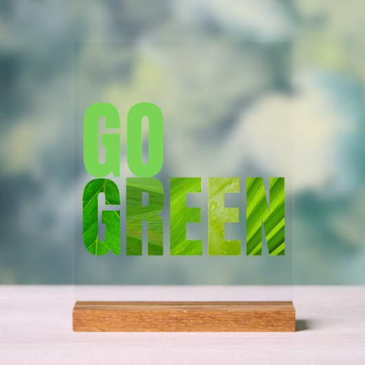 Go Green Acrylschild (Neutral)