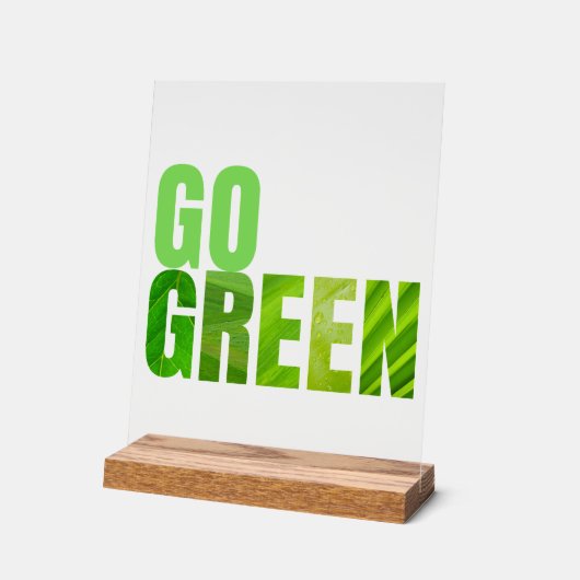 Go Green Acrylschild (Winkel)