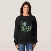 Go Green Aktivist Rettet Den Planeten Sweatshirt (Vorne ganz)