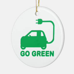 Go Green ~ Drive Electric Cars Keramikornament