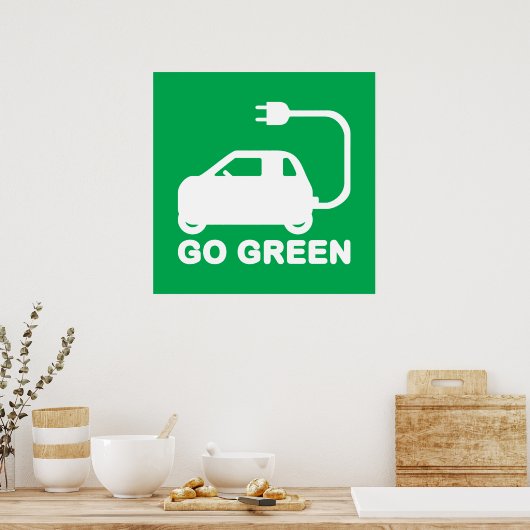 Go Green ~ Drive Electric Cars Poster (Küche)