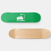 Go Green ~ Drive Electric Cars Skateboard (Horizontal)