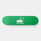 Go Green ~ Drive Electric Cars Skateboard (Horizontal)