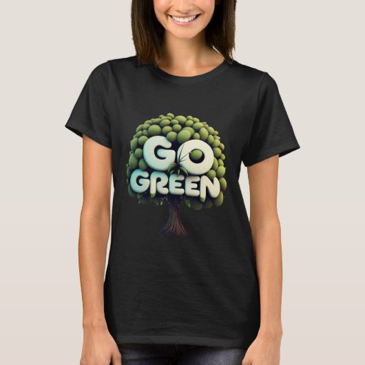 Go Green - Go Green Slogan mit Baumdesign T-Shirt (Vorderseite)