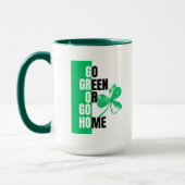 Go Green oder Go Zuhause St. Patrick's Tasse (Links)