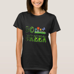 Go Green Öko-Freundlich Vegetarisch Rette Den Wald T-Shirt