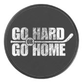 Go Hard oder Go Zuhause (Hockey) Eishockey Puck (Vorderseite)