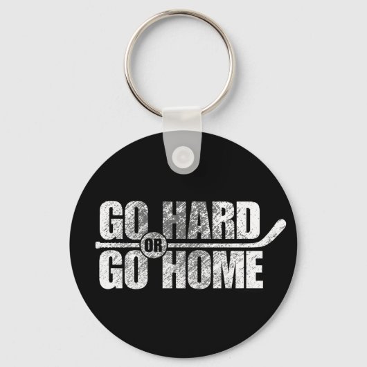 Go Hard oder Go Zuhause (Hockey) Schlüsselanhänger (Vorderseite)
