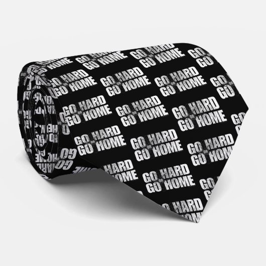 Go Hard oder Go Zuhause Neck Tie Krawatte (Gerollt)