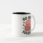 Go Hug Yourself Octopus Mug – Funny Self-Love Zweifarbige Tasse (VorderseiteRechts)