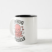 Go Hug Yourself Octopus Mug – Funny Self-Love Zweifarbige Tasse (Vorderseite Links)