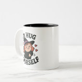 Go Hug Yourself Witch – Cute Self-Love Halloween Zweifarbige Tasse (Vorderseite Links)