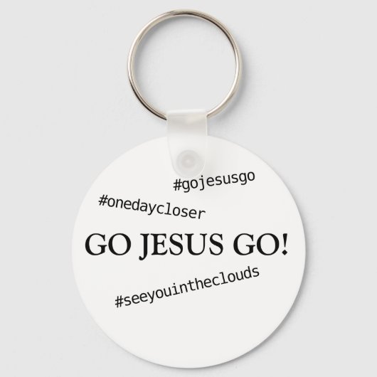 GO JESUS GO! #gojesusgo Schlüsselanhänger (Vorderseite)