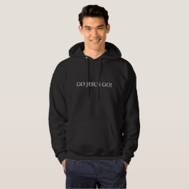 GO JESUS GO! Hoodie