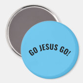GO JESUS GO! Magnet (Vorderseite/Rückseite)