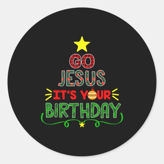 Go Jesus Its Your Birthday Christian Christmas Xma Runder Aufkleber (Vorderseite)