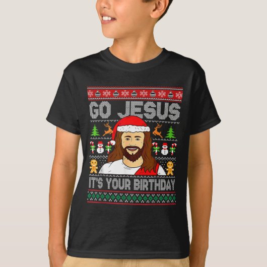 Go Jesus It's Your Birthday Ugly Christmas Sweater T-Shirt (Vorderseite)