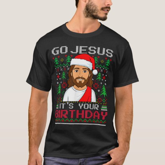 Go Jesus It's Your Birthday Ugly Jesus Christmas S T-Shirt (Vorderseite)