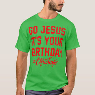 GO JESUS ITx27S IHREN GEBURTSTAG WESENTLICHE TSHIR T-Shirt