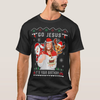 Go Jesus Weihnachten sein Geburtstag Christlichen  T-Shirt