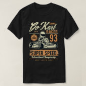 Go Kart Champ Racer Super Speed T-Shirt (Design vorne)
