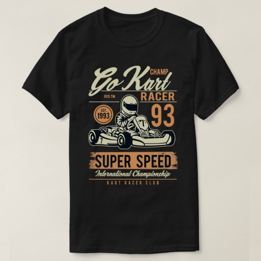 Go Kart Champ Racer Super Speed T-Shirt (Design vorne)