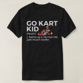 Go Kart Kid Definition Go Kart Racing T-Shirt (Design vorne)