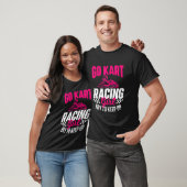 Go Kart Racing Girl - Go Karting Lover Go Cart Rac T-Shirt (Unisex)