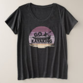 Go Kayaking Große Größe T-Shirt (Design vorne)