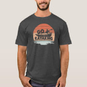Go Kayaking T - Shirt (Vorderseite)