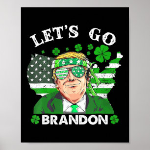 Go Kleeblatt Brandon Happy St Patricks Day Trump Poster