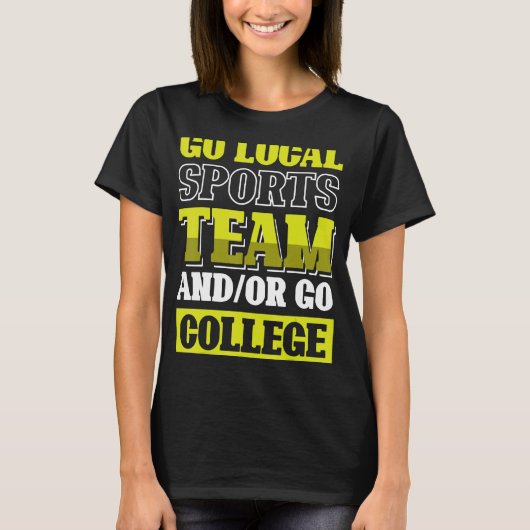 Go Local Sports Team und oder Go Uni 1 T-Shirt (Vorderseite)