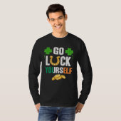 Go Luck Yourself Irish St Patrick Day shenanigans T-Shirt (Vorne ganz)