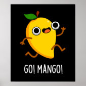 Go Mango Funny Running Mango Pun Dark BG Poster (Vorne)