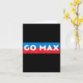 Go Max Shirt! Go Max Go Big! Or Go Home Go Max! Karte (Gelbe Blume)