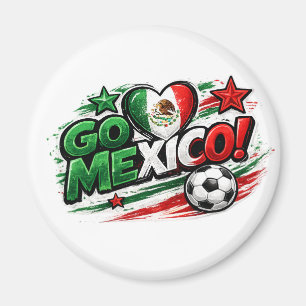 GO MEXICO Fußballfan Mexikanischer Stolz Fußb Magnet