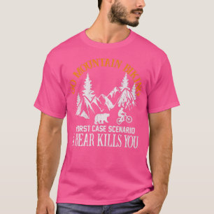 Go Mountainbiking Schlimmstes Szenario Biker  T-Shirt