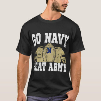 Go Navy Beat Army America_s Football Game Day Rett T-Shirt